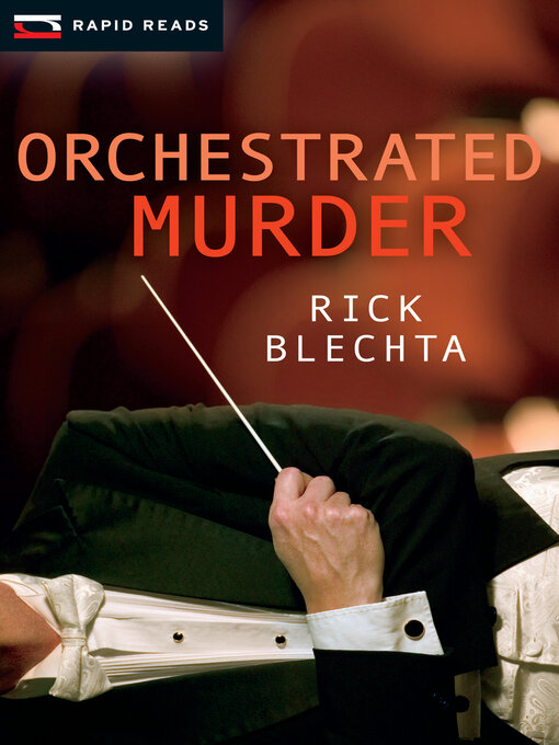 Title details for Orchestrated Murder by Rick Blechta - Wait list